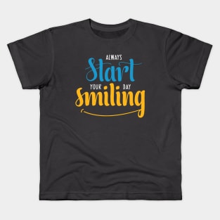 start your day with Smile Kids T-Shirt